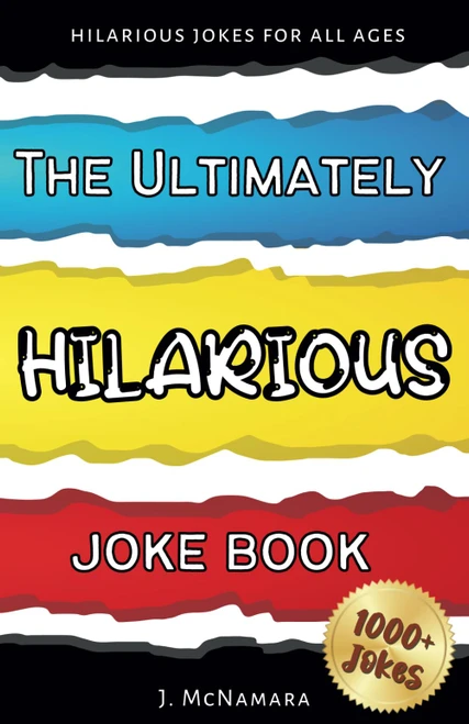The Ultimately Hilarious Joke Book