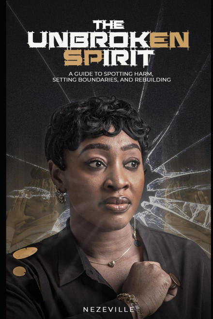 The Unbroken Spirit: A Guide to Spotting Harm