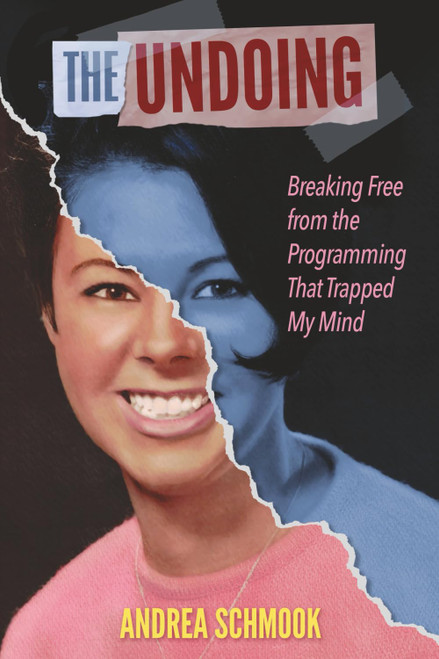The Undoing: Breaking Free from the Programming that Trapped My Mind