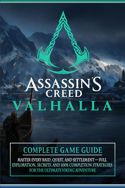 The Unofficial Complete Game Guide & Walkthrough for Assassin's Creed