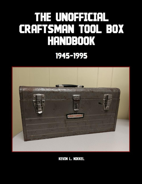 The Unofficial Craftsman Tool Box Handbook: 1945-1995