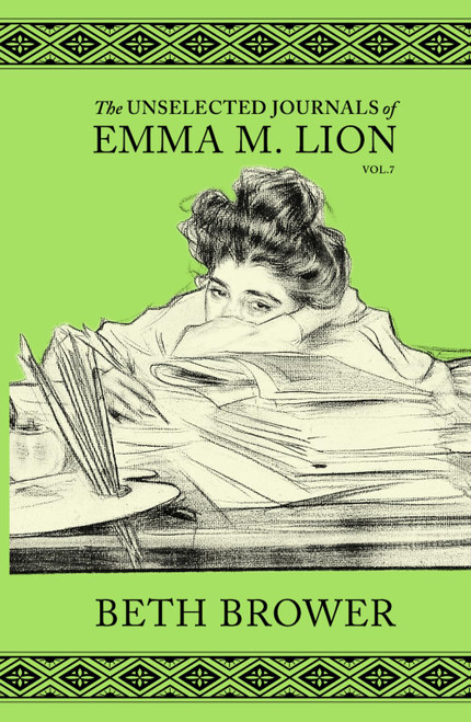 The Unselected Journals of Emma M. Lion: Vol. 7