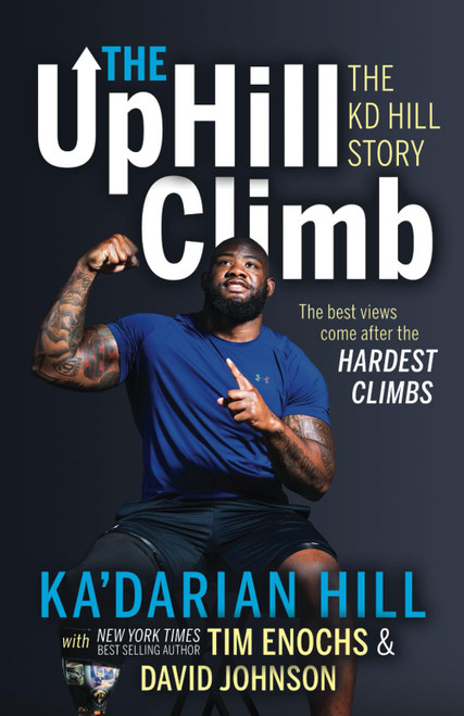 The Uphill Climb: The KD Hill Story