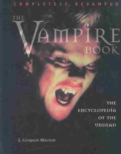The Vampire Book: The Encyclopedia of the Undead