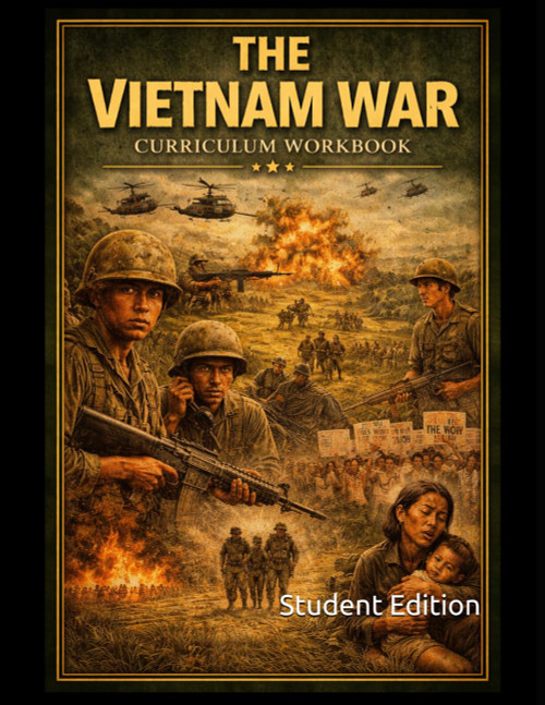 The Vietnam War Curriculum Workbook: Student Edition