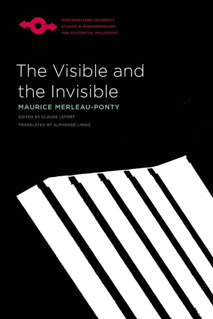 The Visible and the Invisible (Studies in Phenomenology and Existential