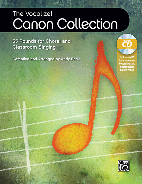 The Vocalize! Canon Collection: 55 Rounds for Choral and Classroom Singing