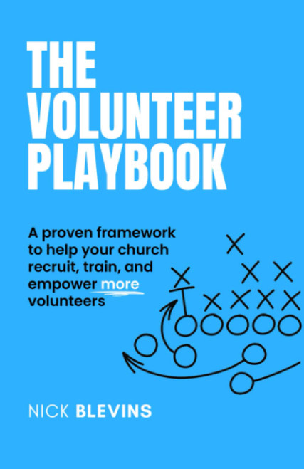 The Volunteer Playbook: A proven framework to help your church recruit