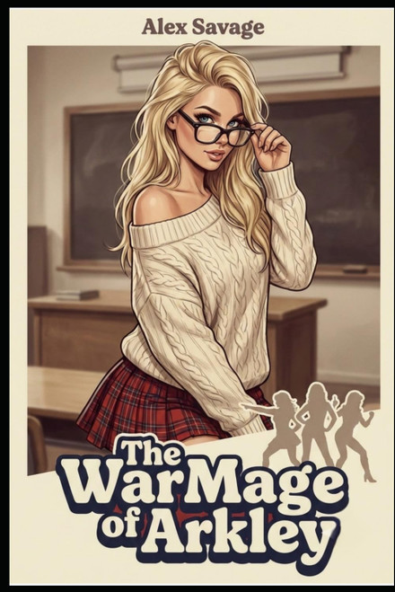 The WarMage of Arkley: A Slice of Life Apocalyptic Adventure