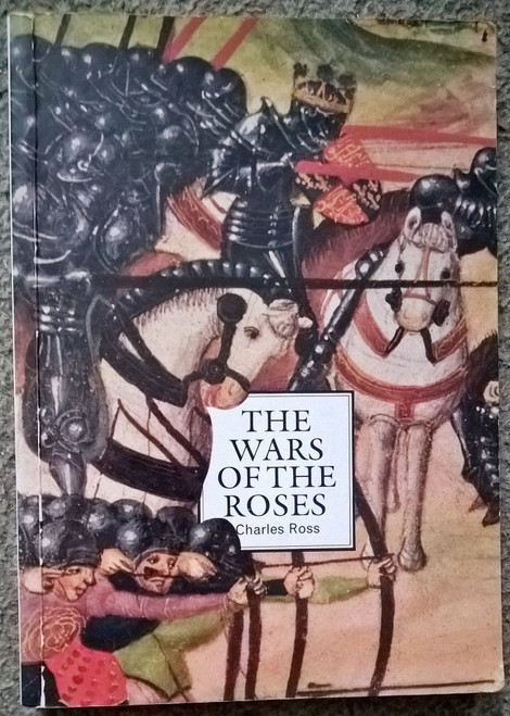 The Wars of the Roses: A Concise History