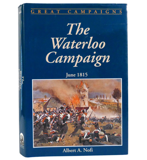 The Waterloo Campaign (Great Campaigns)