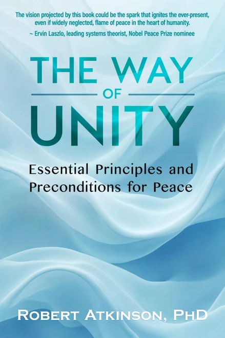 The Way of Unity: Essential Principles and Preconditions for Peace