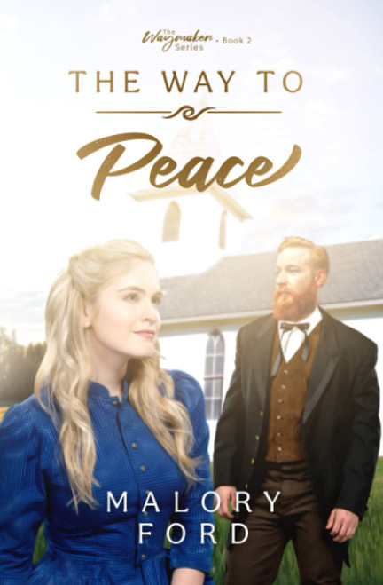 The Way to Peace: A historical Christian romance