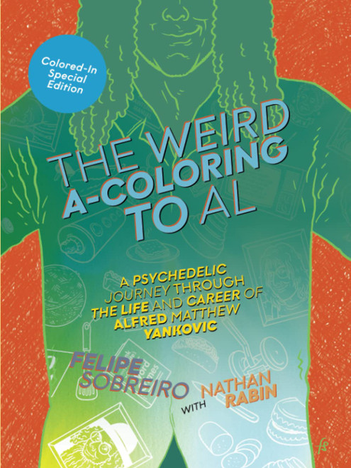 The Weird A-Coloring to Al: Colored-In Special Edition: A Journey Through