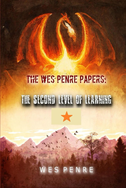 The Wes Penre Papers: The Second Level of Learning