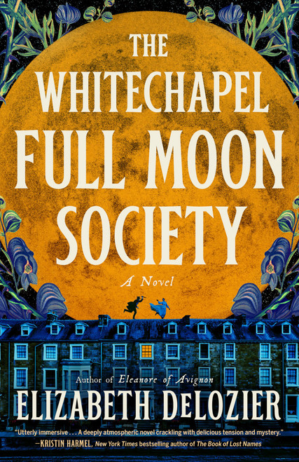 The Whitechapel Full Moon Society: A Novel
