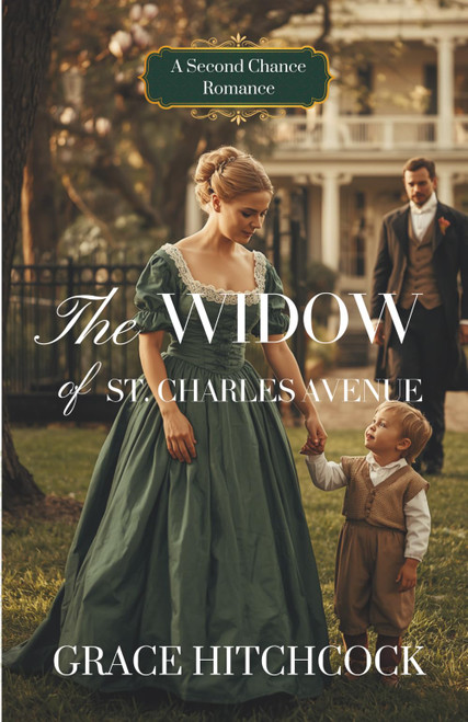 The Widow of St. Charles Avenue: A Second Chance Romance Novella