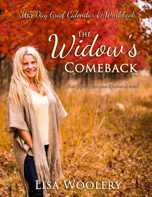The Widow's Comeback: 365 Day Grief Calendar & Workbook