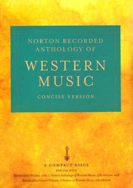 Norton Recorded Anthology Of Western Music Concise Volume