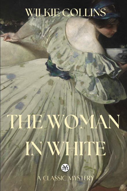 The Woman in White: A Victorian Psychological Thriller with Historical