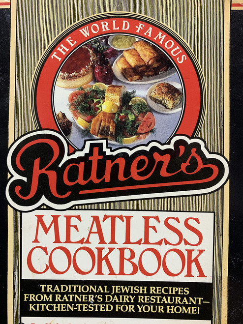The World-Famous Ratner's Meatless Cookbook