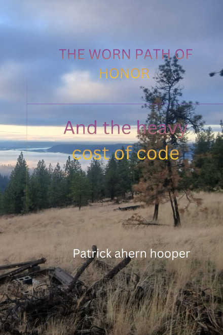The worn path of honor: And the heavy cost of code