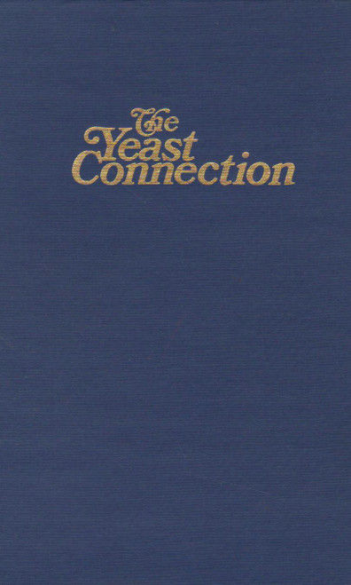 The Yeast Connection: A Medical Breakthrough