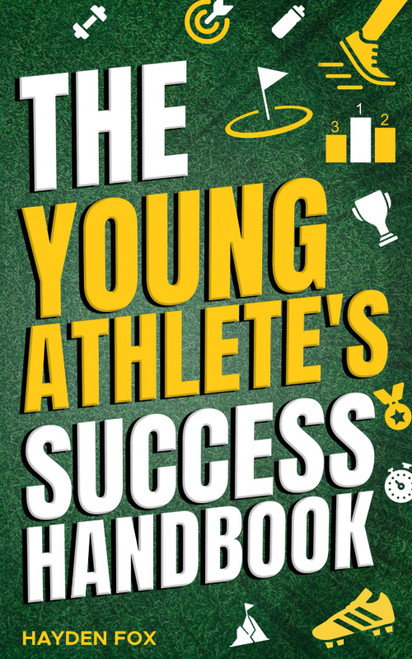 The Young Athlete's Success Handbook