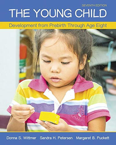 The Young Child: Development from Prebirth Through Age Eight