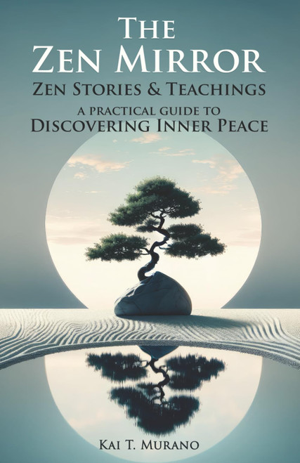 The Zen Mirror: Stories & Teachings to Guide You to Inner Peace