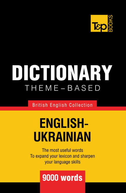 Theme-based dictionary British English-Ukrainian - 9000 words