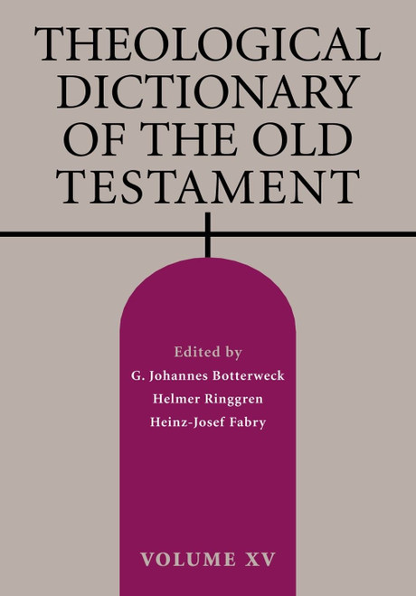 Theological Dictionary of the Old Testament, Volume XV (Volume 15)