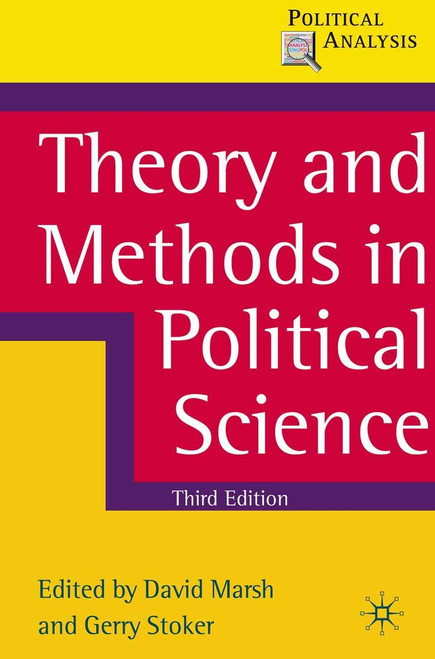Theory and Methods in Political Science (Political Analysis)
