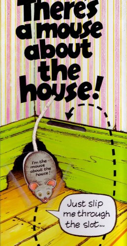 There's a Mouse About the House!