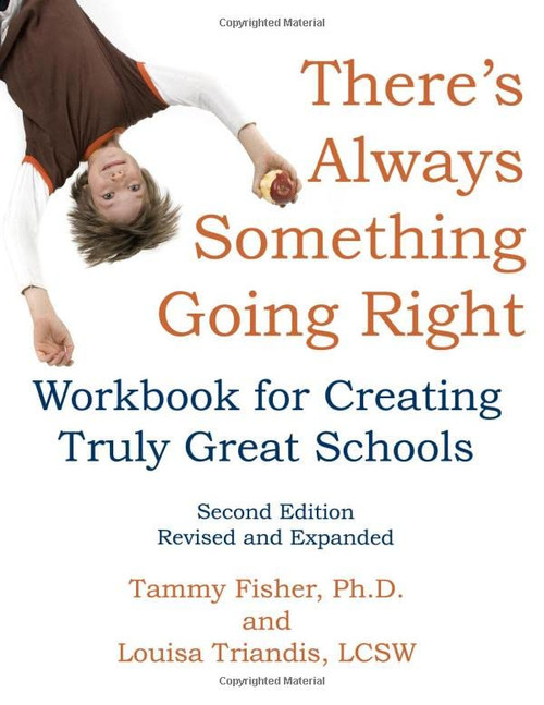 There's Always Something Going Right Second Edition