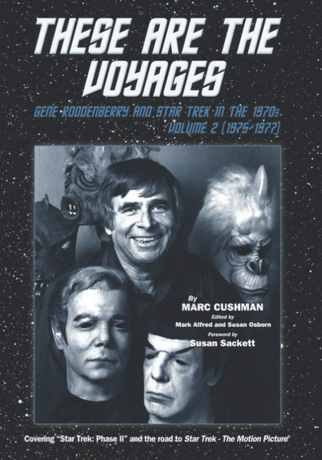 These are the Voyages: Gene Roddenberry and Star Trek in the 1970's - Vol