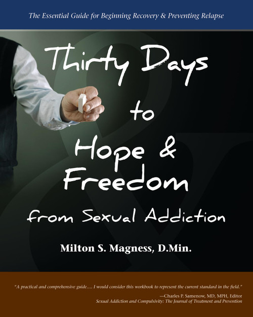 Thirty Days to Hope & Freedom from Sexual Addiction