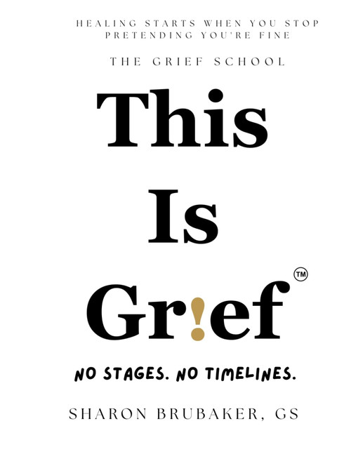 This Is Grief: No Stages. No Timelines.
