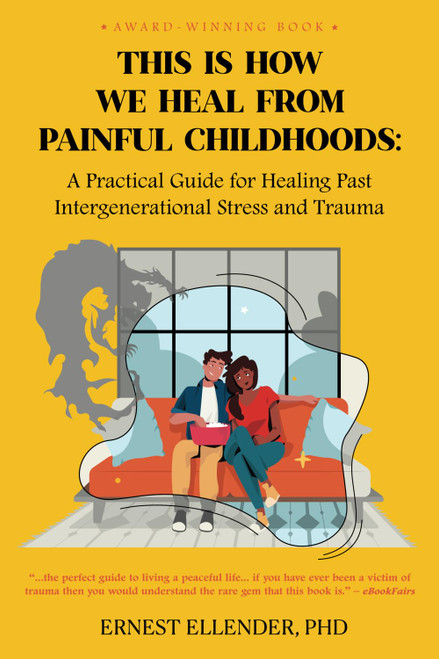 This is How We Heal from Painful Childhoods