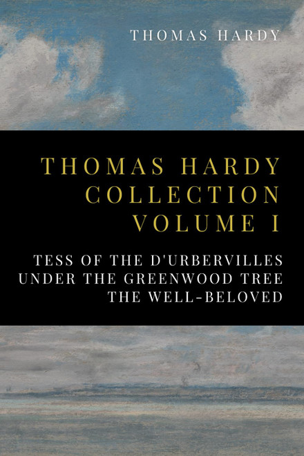 Thomas Hardy Collection Volume I