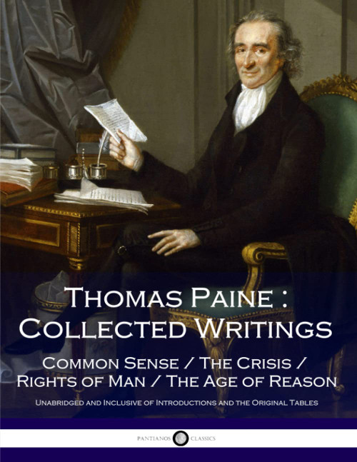 Thomas Paine: Collected Writings: Common Sense / The Crisis / Rights of