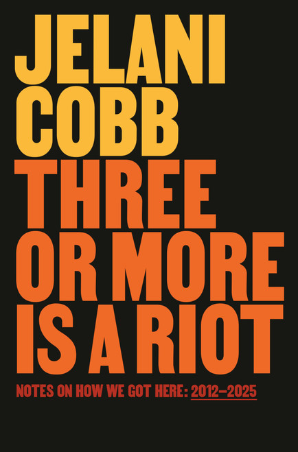 Three or More Is a Riot: Notes on How We Got Here: 2012-2025