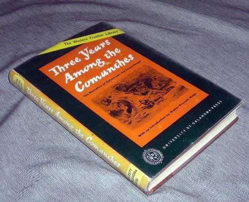 Three Year Among the Comanches: The Narrative of Nelson Lee