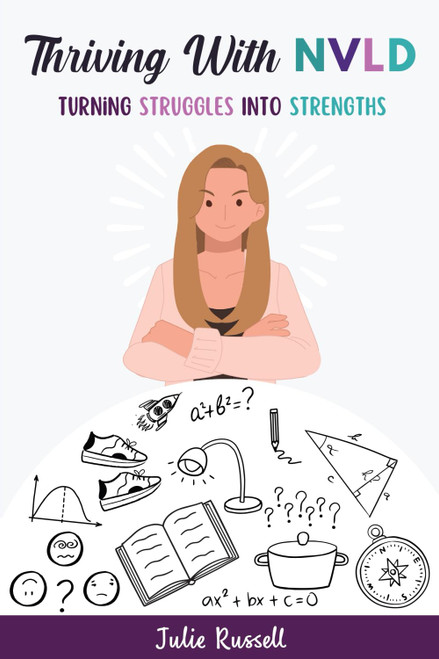 Thriving with NVLD: Turning Struggles into Strengths