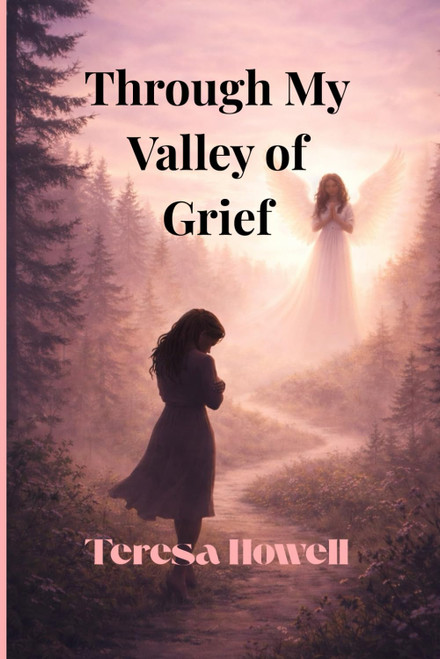 Through My Valley of Grief