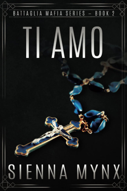 Ti Amo (Battaglia Mafia Series) Battaglia Mafia Series (Volume 2)