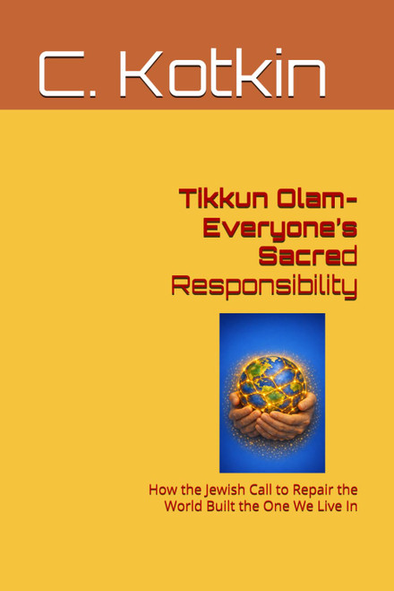 Tikkun Olam- Everyone's Sacred Responsibility