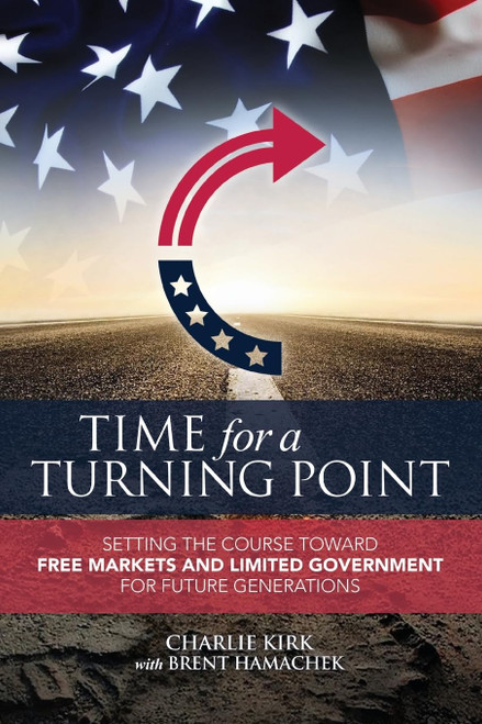Time for a Turning Point: Setting a Course Toward Free Markets and