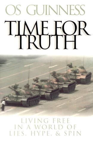Time for Truth: Living Free in a World of Lies, Hype & Spin