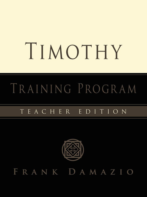 Timothy Training Program - Teacher Edition